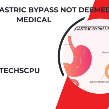 why is a gastric bypass not deemed medical