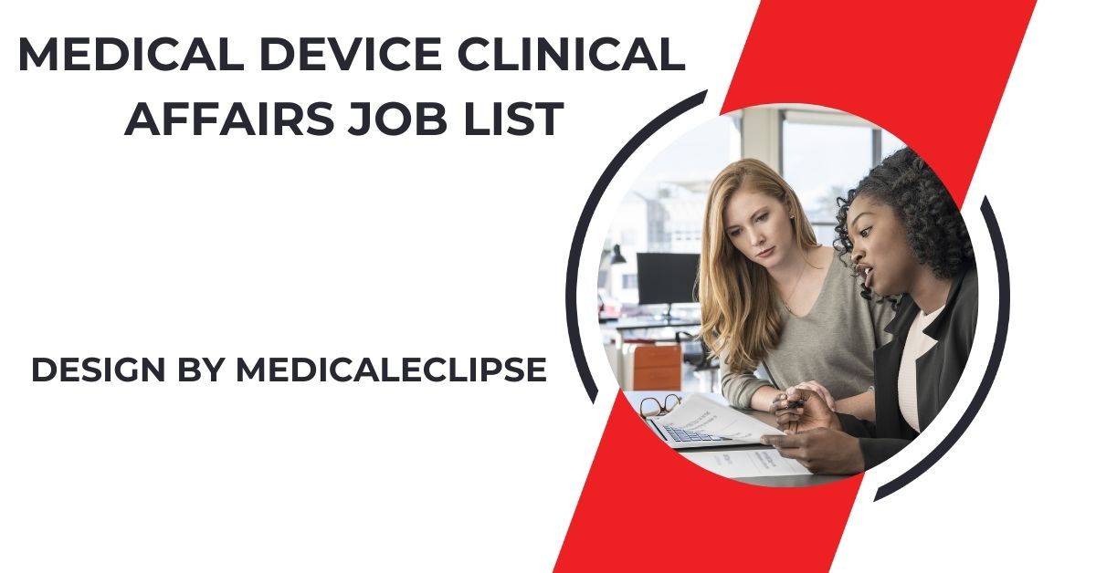 Medical Device Clinical Affairs Job List