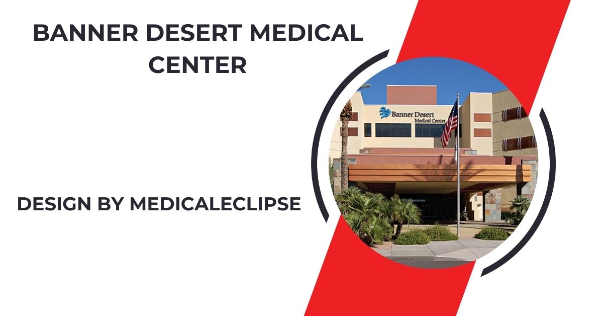 banner desert medical center