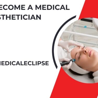 how to become a medical aesthetician