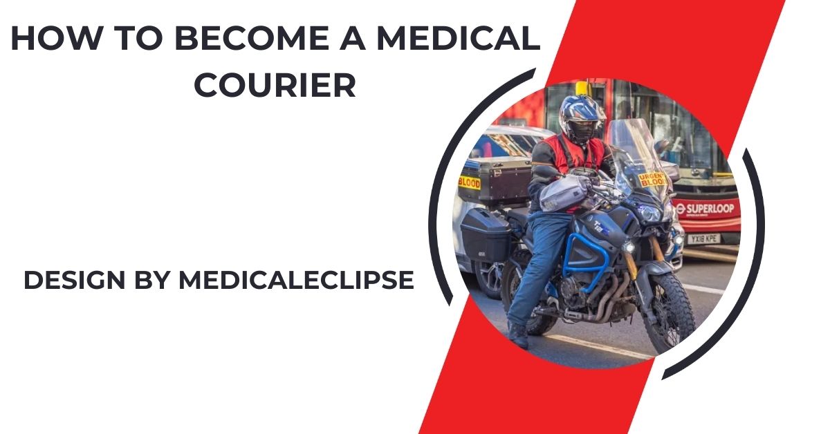 how to become a medical courier