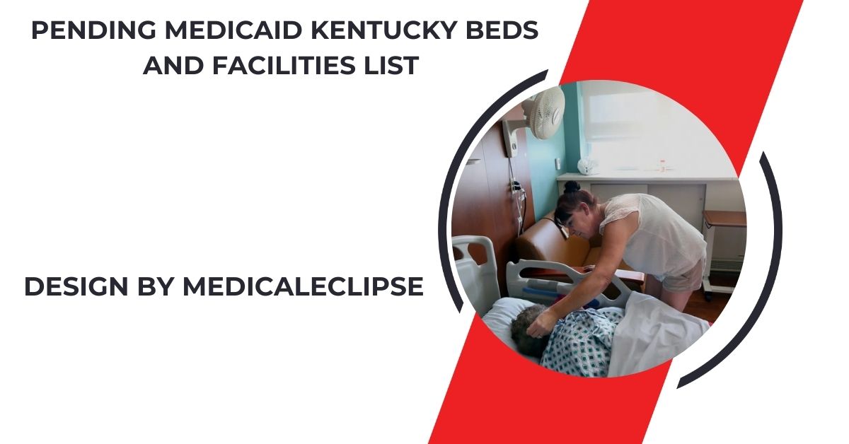 Pending Medicaid Kentucky Beds And Facilities List