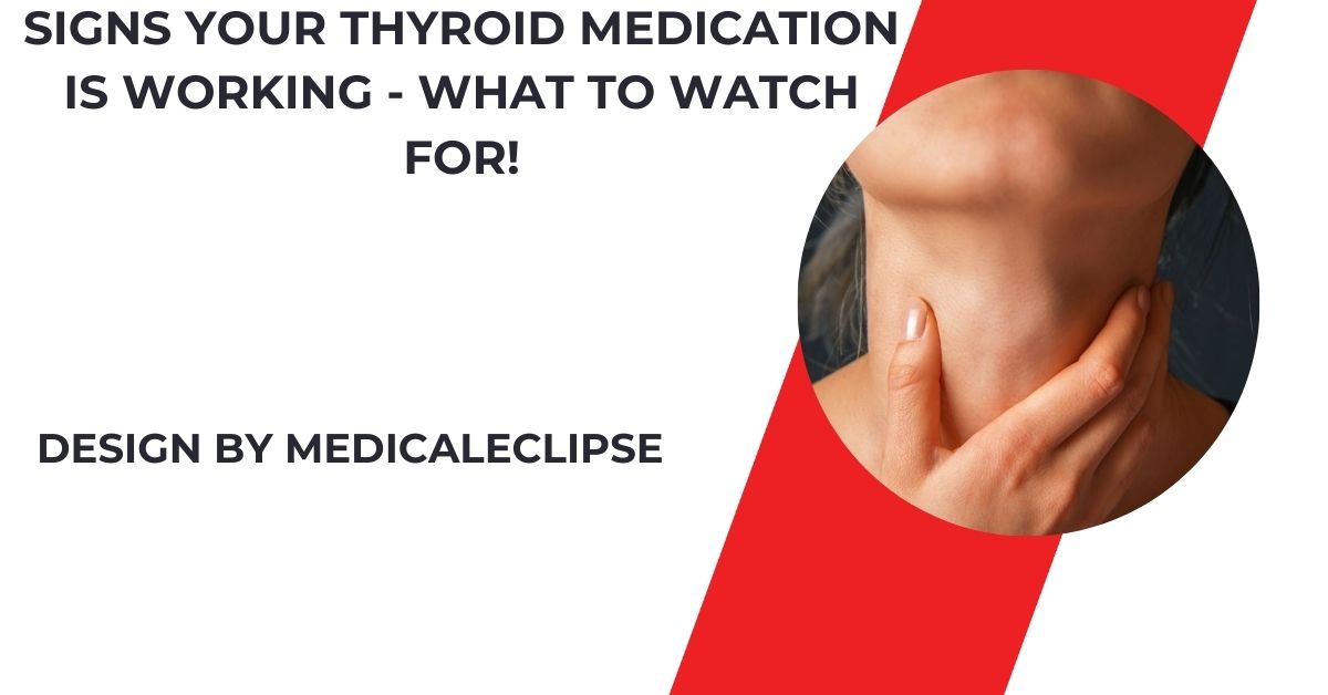 signs your thyroid medication is working