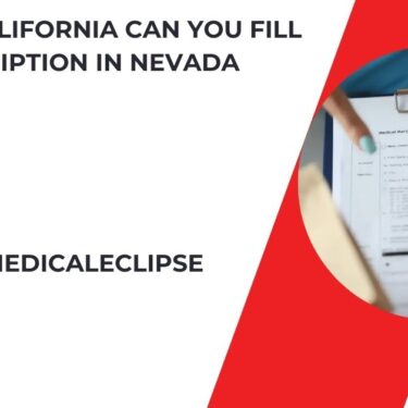 Medical California Can You Fill Prescription In Nevada