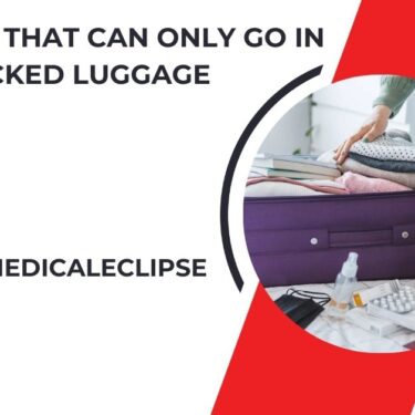 Medication That Can Only Go In Checked Luggage