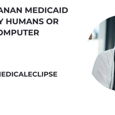 Is Louisanan Medicaid Ran By Humans Or Computer