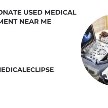 Where To Donate Used Medical Equipment Near Me