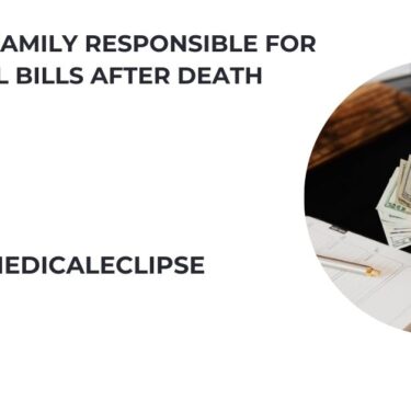 Arizona Is Family Responsible For Medical Bills After Death