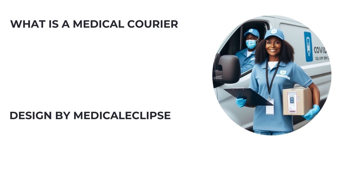 What Is A Medical Courier