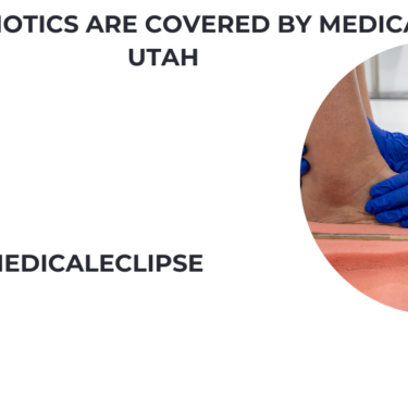 what orthotics are covered by medicaid in utah