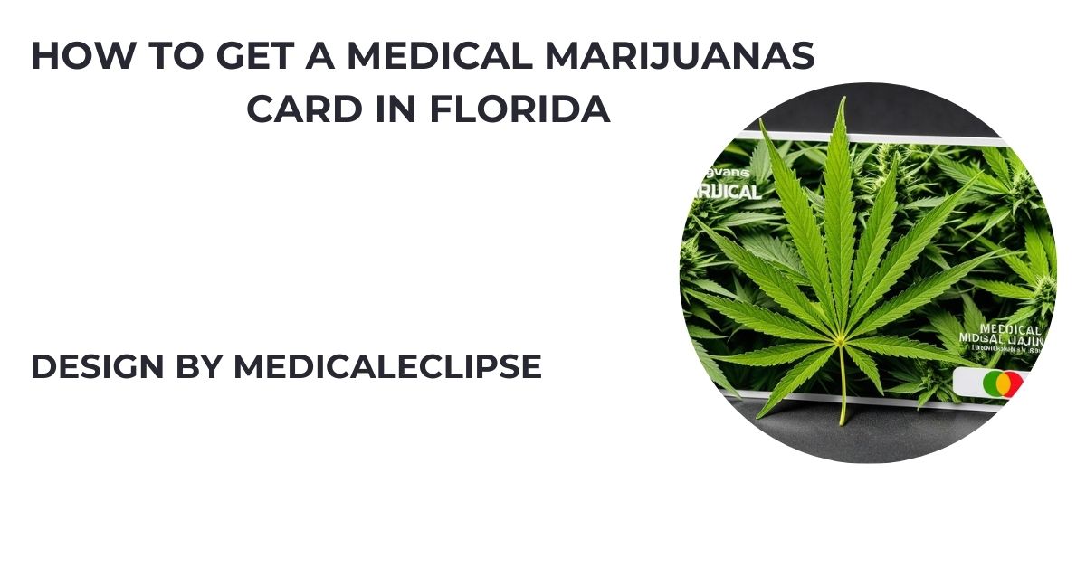 how to get a medical marijuanas card in florida