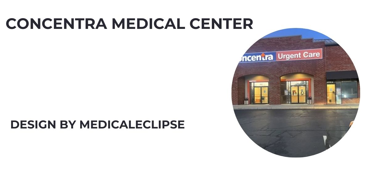 Concentra Medical Center