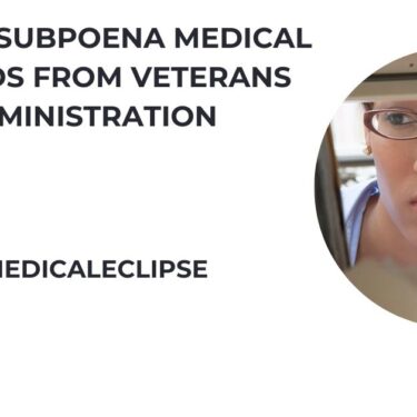 How To Subpoena Medical Records From Veterans Administration