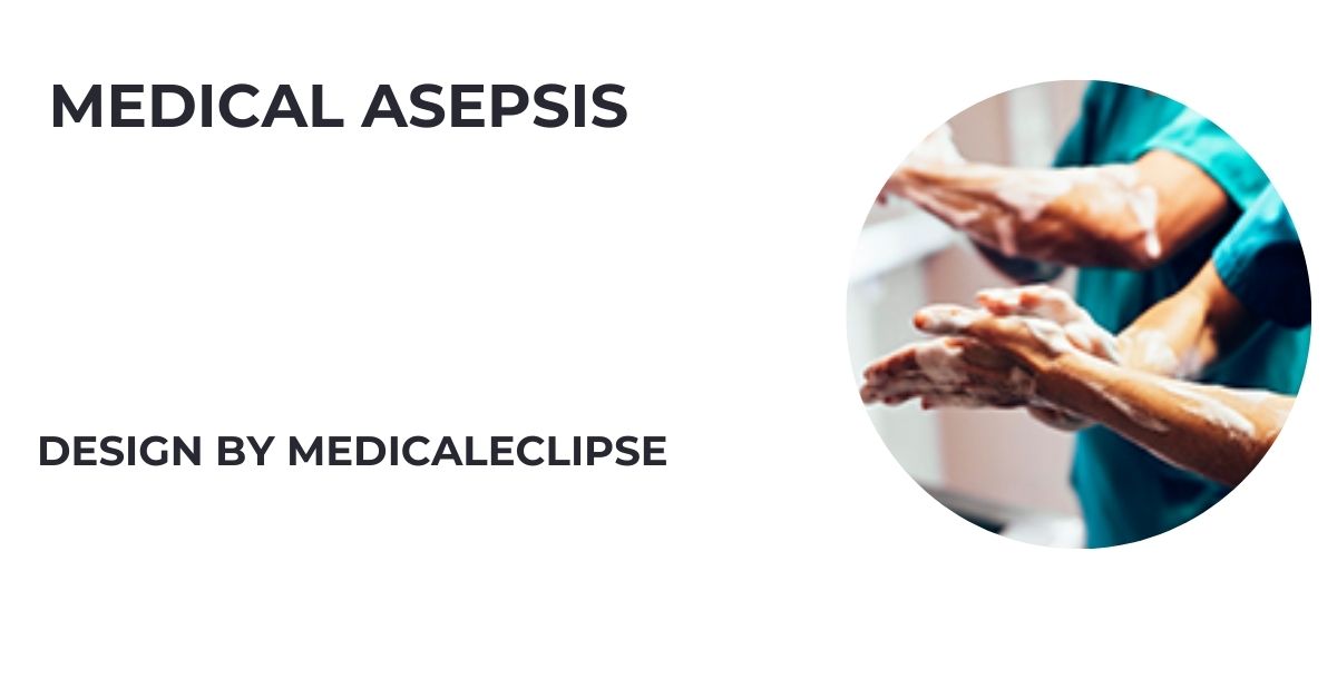 Medical Asepsis