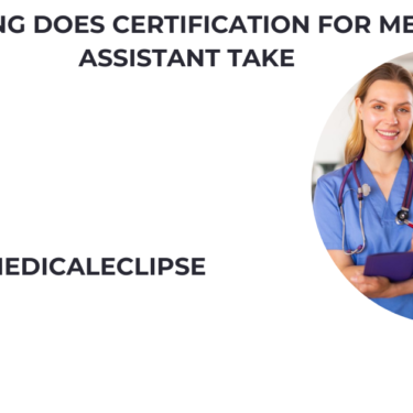 how long does certification for medical assistant take