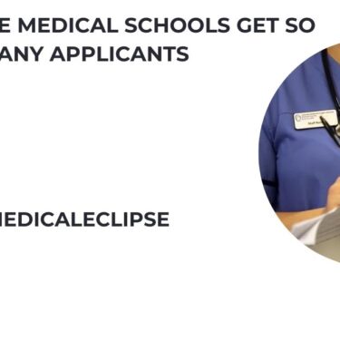 Why Do Some Medical Schools Get So Many Applicants