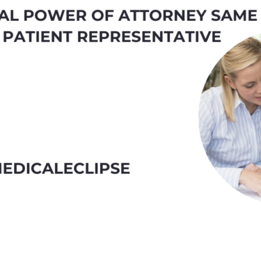 is medical power of attorney same as a patient representative