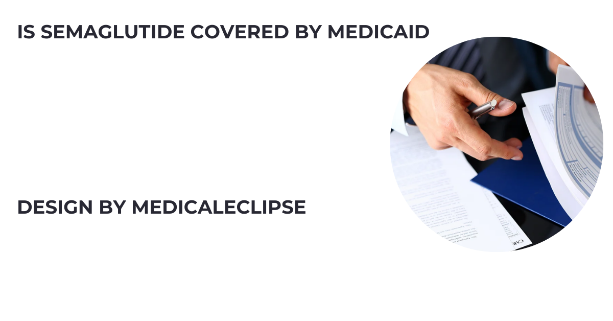 is semaglutide covered by medicaid