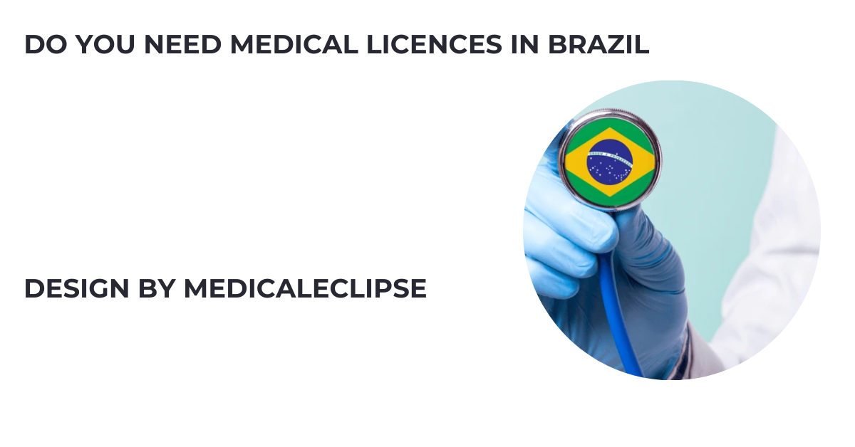 do you need medical licences in brazil